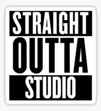 Straight Outta Studio Sticker