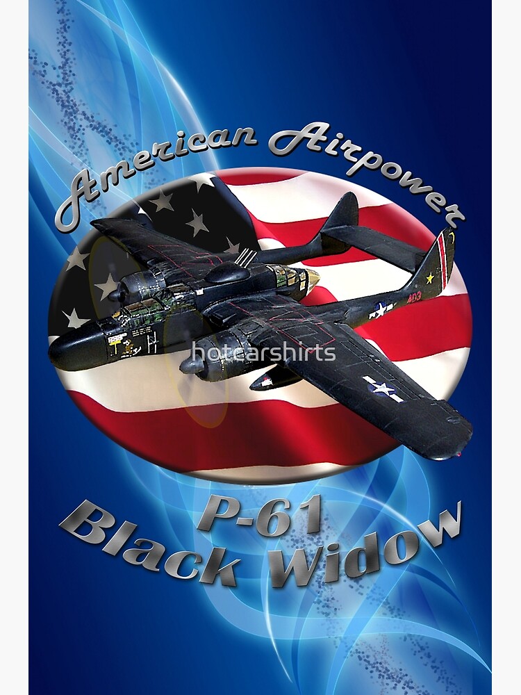 P-61 Black Widow American Airpower by hotcarshirts