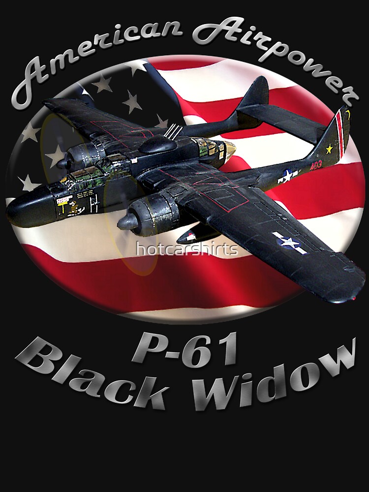 P-61 Black Widow American Airpower by hotcarshirts