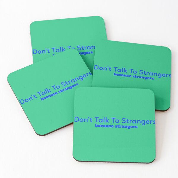 Item preview, Don't Talk To Strangers because strangers designed and sold by ShoppinOnline24.