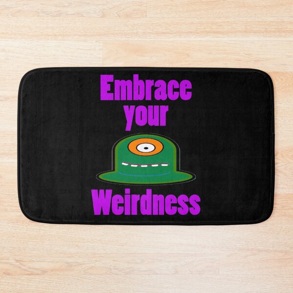 Item preview, Embrace Your Weirdness designed and sold by Uvogin2099.