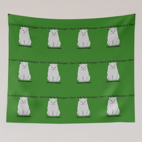 Item preview,   Don't Talk To Strangers because strangers designed and sold by ShoppinOnline24.