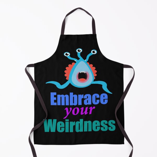 Item preview, Embrace Your Weirdness designed and sold by Uvogin2099.