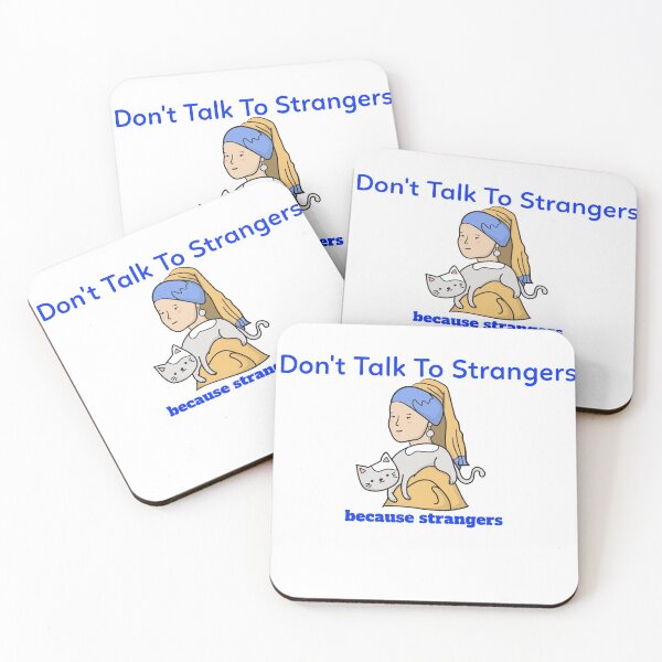 Item preview,    Don't Talk To Strangers because strangers designed and sold by ShoppinOnline24.