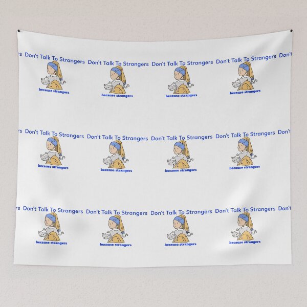 Item preview,    Don't Talk To Strangers because strangers designed and sold by ShoppinOnline24.