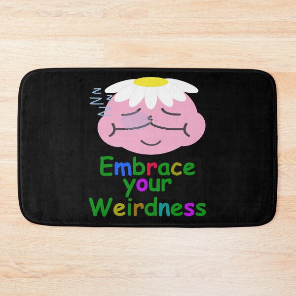 Item preview, Embrace Your Weirdness designed and sold by Uvogin2099.