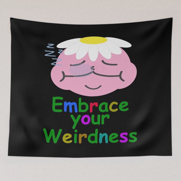 Item preview, Embrace Your Weirdness designed and sold by Uvogin2099.