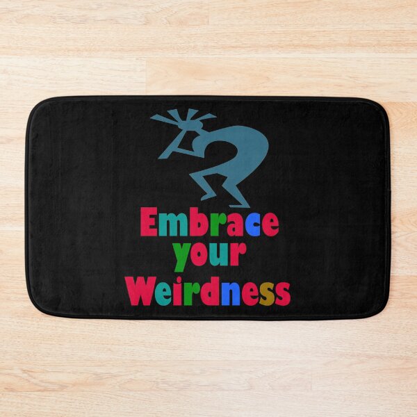 Item preview, Embrace Your Weirdness designed and sold by Uvogin2099.