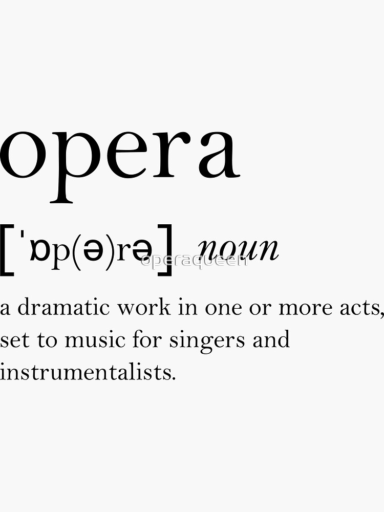 "Opera Dictionary Definition" Sticker for Sale by operaqueen Redbubble