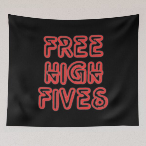 Item preview, Free High Fives designed and sold by PiperDownTees.