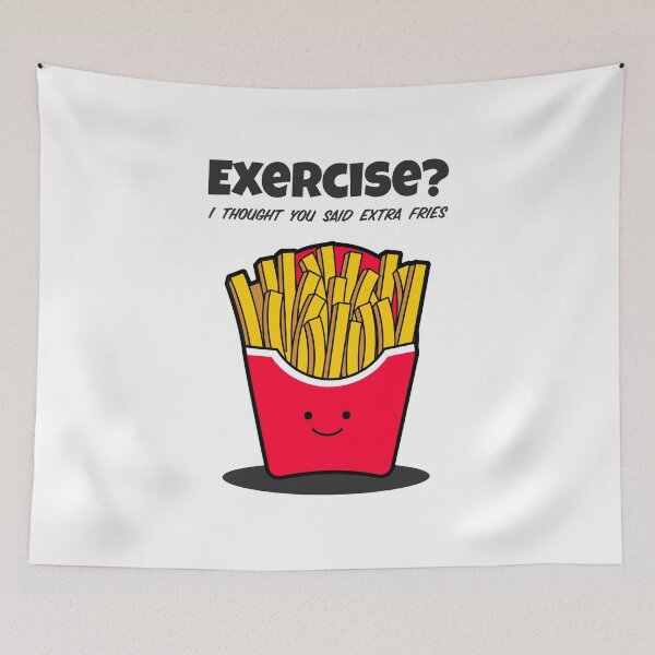 Item preview, Exercise I Thought You Said Extra Fries designed and sold by RiseandShineTee.