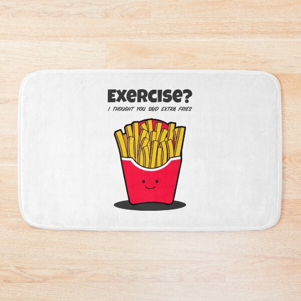 Item preview, Exercise I Thought You Said Extra Fries designed and sold by RiseandShineTee.