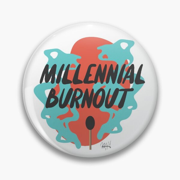 Item preview, millennial burnout designed and sold by Micaila Horning.