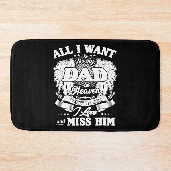 Item preview, All I Want Is For My Dad In Heaven 95 - 02 designed and sold by davidcgonzale.