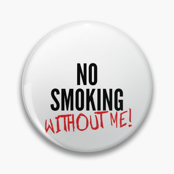 Item preview, No Smoking Without Me designed and sold by PseudoEnergy.