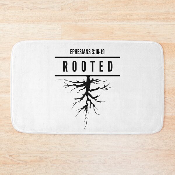 Item preview, Rooted: Ephesians 3:16-19 (Black 2) designed and sold by BravenWild.