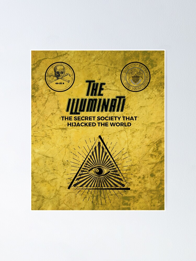 THE ILLUMINATI THE SECRET SOCIETY THAT HIJACKED THE WORLD Poster for Sale  by DIYArtprinting