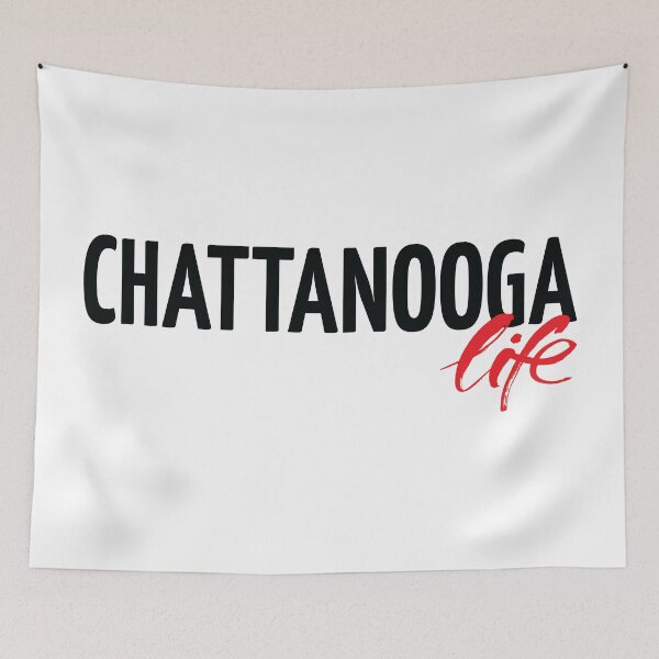 Item preview, Chattanooga Life designed and sold by GoodVibesWX9.