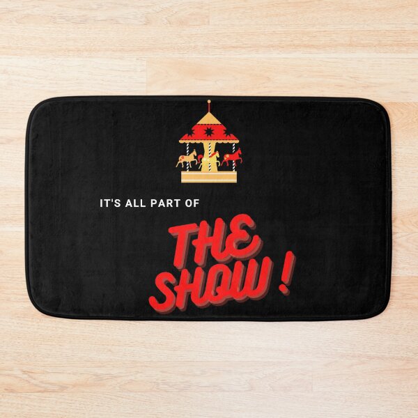 Item preview, It's All Part of the Show!  designed and sold by ponderingtaylor.