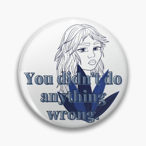 Item preview, You Didn't do Anything Wrong designed and sold by Van Duren.