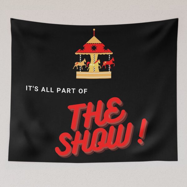 Item preview, It's All Part of the Show!  designed and sold by ponderingtaylor.