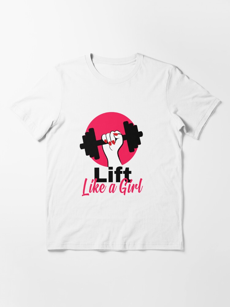 Lift Like A Girl Gym Shirt, Womens Pump Cover, Lifting Tee