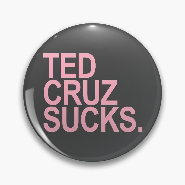 Item preview, Ted Cruz Sucks - PINK 2 designed and sold by Thelittlelord.