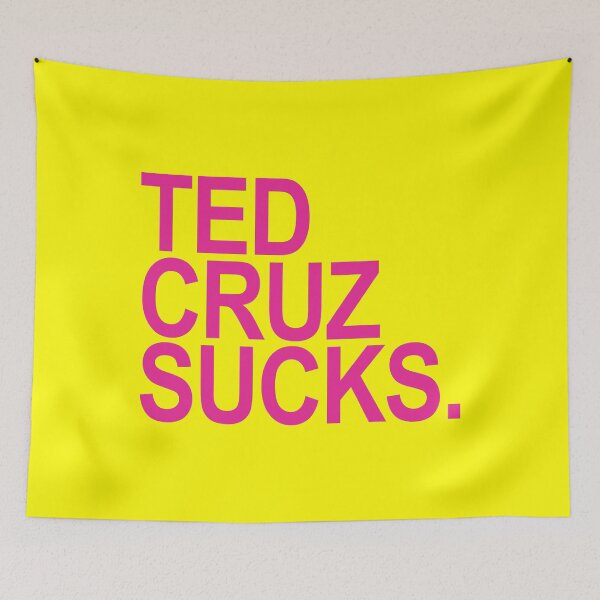 Item preview, Ted Cruz Sucks - HOT PINK 2 designed and sold by Thelittlelord.