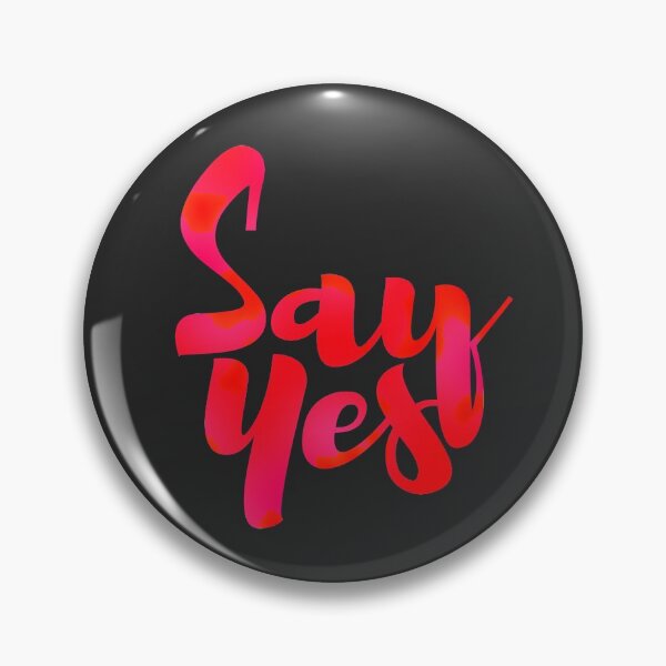 Item preview, SAY YES designed and sold by azified.