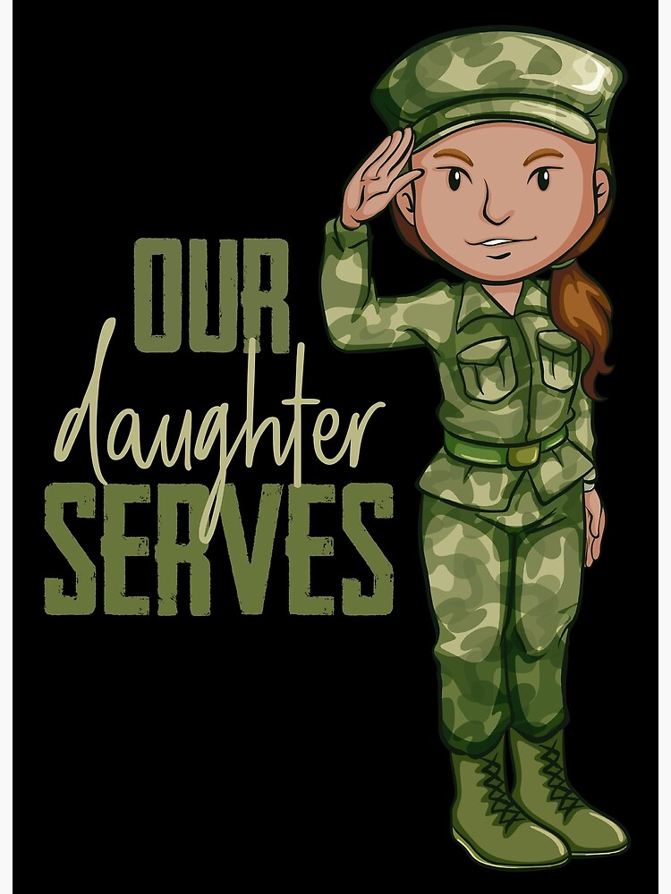 Our Daughter Serves On Black Poster For Sale By Pawsitivemum