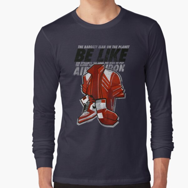 Be Like Mike - 2016 Long Sleeve T-Shirt