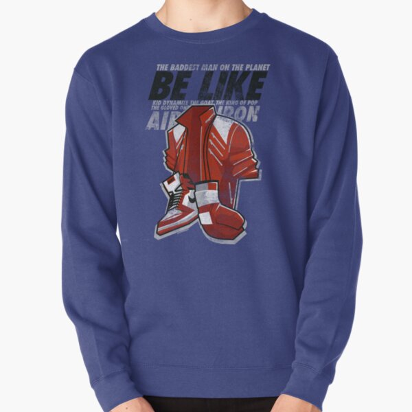 Be Like Mike - 2016 Pullover Sweatshirt