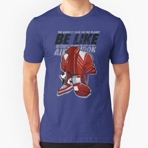 Be Like Mike - 2016 Slim Fit T-Shirt