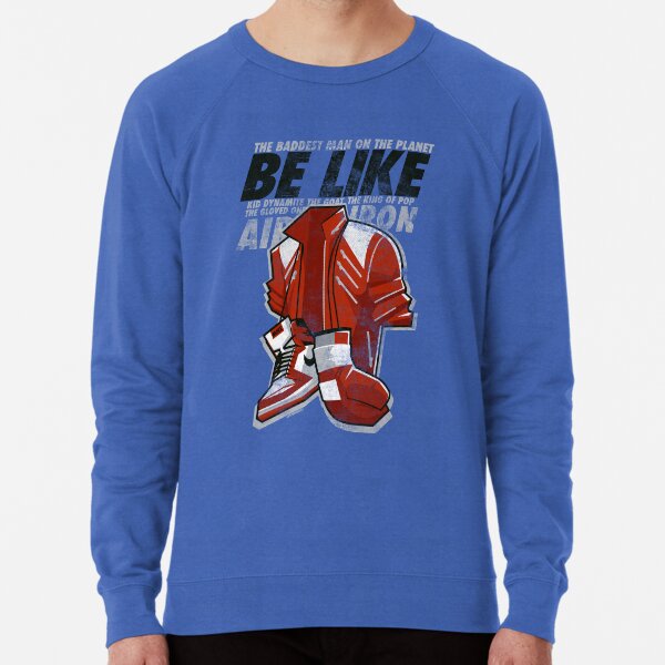 Be Like Mike - 2016 Lightweight Sweatshirt