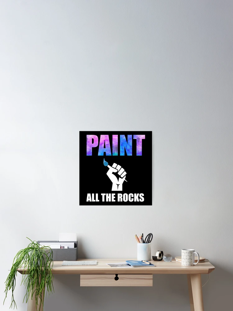 Thumbnail 2 of 3, Poster, Paint All The Rocks designed and sold by Cat Lady Designs.