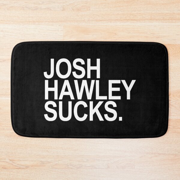 Item preview, Josh Hawley Sucks designed and sold by Thelittlelord.