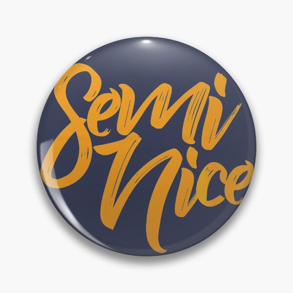 Item preview, SEMI NICE designed and sold by azified.