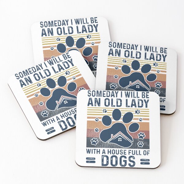 Item preview,  Someday I Will Be An Old Lady With A House Full Of Dogs 95 designed and sold by davidcgonzale.
