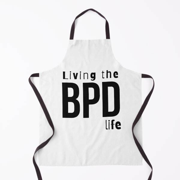 Item preview, Living the BPD life- Psychology Design designed and sold by Psychologist's Inventory.