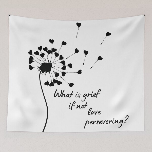 Item preview, What is grief if not love persevering designed and sold by bardnbangtan.