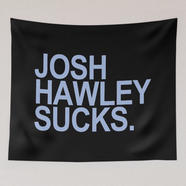 Item preview, Josh Hawley Sucks - blue 2 designed and sold by Thelittlelord.