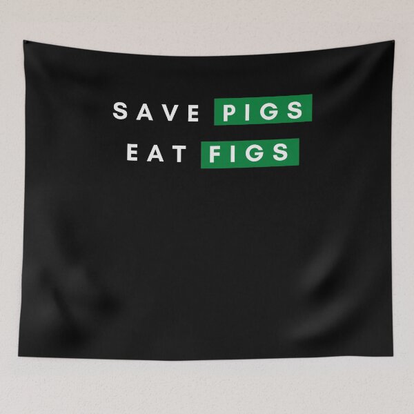 Item preview, Save Pigs Eat Figs designed and sold by arnabbabai.
