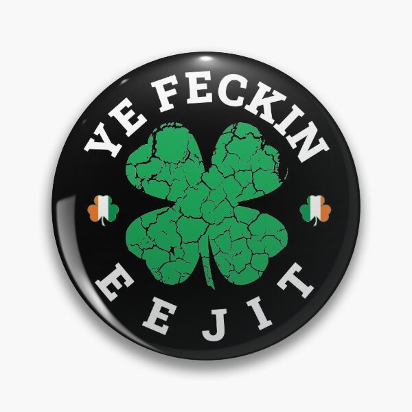 Item preview, YE FECKIN EEJIT ST.PADDY'S DAY ST.PATRICK'S T-SHIRT designed and sold by bigerdan.