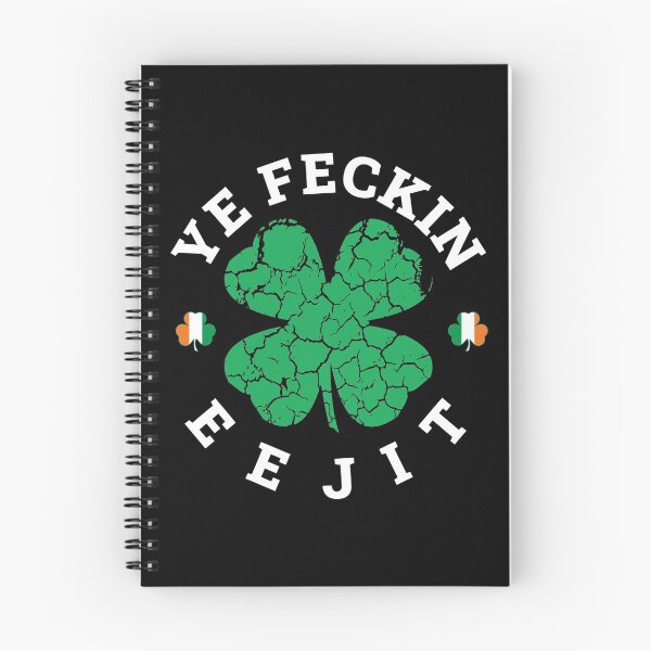 Item preview, YE FECKIN EEJIT ST.PADDY'S DAY ST.PATRICK'S T-SHIRT designed and sold by bigerdan.