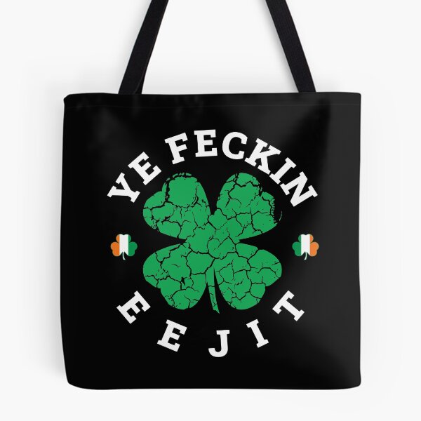 Item preview, YE FECKIN EEJIT ST.PADDY'S DAY ST.PATRICK'S T-SHIRT designed and sold by bigerdan.