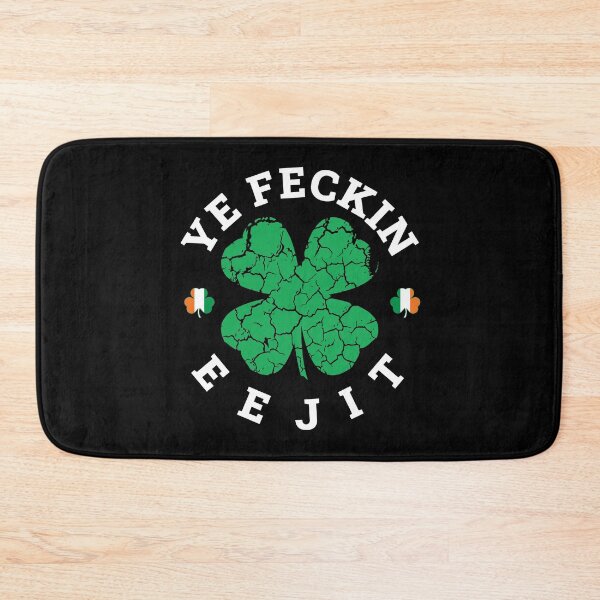 Item preview, YE FECKIN EEJIT ST.PADDY'S DAY ST.PATRICK'S T-SHIRT designed and sold by bigerdan.