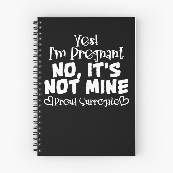 Item preview, Yes I'm Pregnant No It's Not Mine Proud Surrogate designed and sold by Zeevla.
