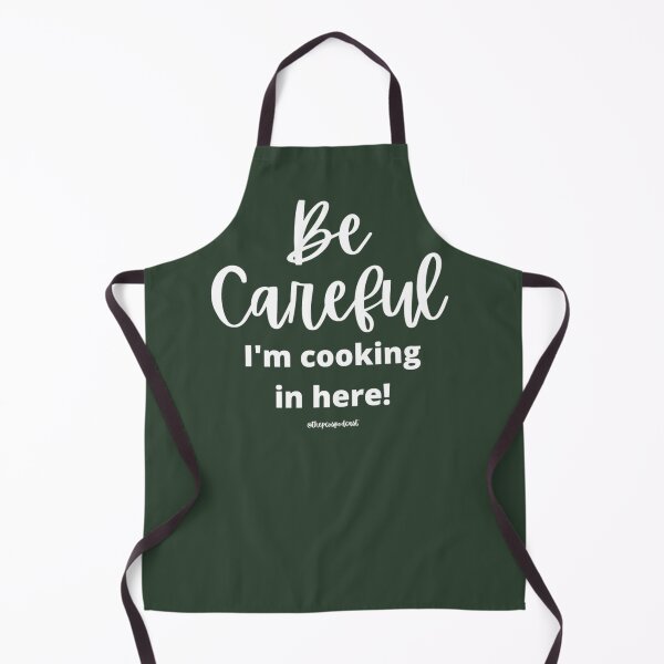 Green Apron Chef Baker Funny Be Careful I'm Cooking PCOS Apron