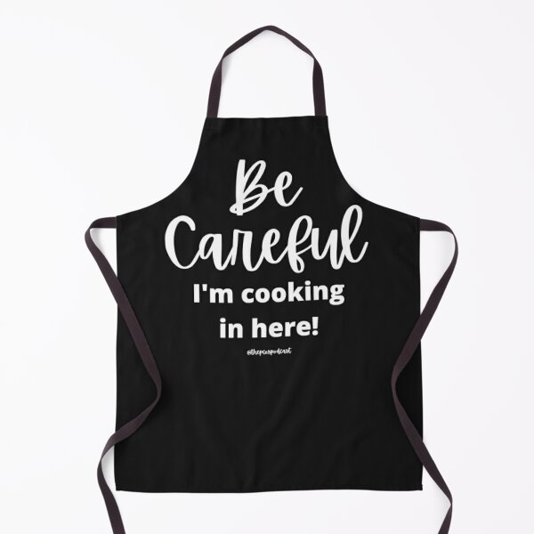 Apron Chef Baker Funny Be Careful I'm Cooking PCOS Apron
