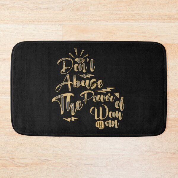 Item preview, Don't Abuse The Power Of Woman designed and sold by thersant.